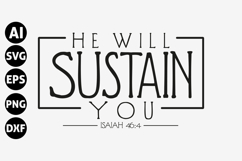 He Will Sustain You Svg, Faith Svg, Jesus Svg Product Image 1