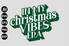 In My Christmas Vibes Era Svg, Funny Christmas Svg Product Image 1