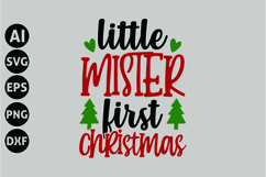 Little Mister First Christmas Svg, Funny Christmas Svg Product Image 1