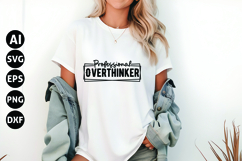 Professional Overthinker Svg, Funny Sarcastic Svg Product Image 1