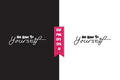 Be Kind to Yourself Svg, Motivation Svg Designs Product Image 1