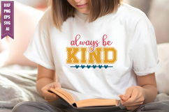 Always Be Kind Svg, Motivation Svg Designs Product Image 1