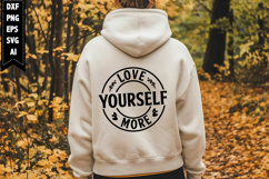 Love Yourself More Svg, Motivation Svg Designs Product Image 1