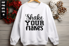 Shake Your Flakes Svg, Christmas Svg, Xmas Svg Product Image 1