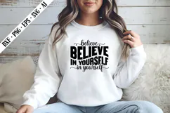 Believe in Yourself Svg, Sarcastic Svg Designs Product Image 2