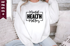 Mental Health Matters Svg, Motivation Svg Designs Product Image 1