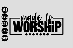 Made to worship Svg, God Svg, Bible Svg Product Image 1