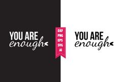 You Are Enough Svg, Motivation Svg Designs Product Image 1