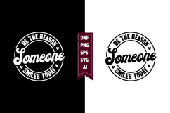 Be the Reason Someone Smiles Today Svg, Motivation Svg Product Image 1