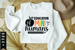 Educator of Mini Humans Svg, Teacher Shirt Svg, Teach Svg Product Image 1