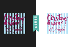 First Of All I'm A Delight Svg, Sarcastic Svg Designs Product Image 1