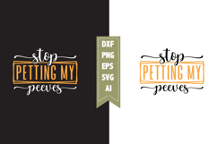 Stop Petting My Peeves Svg, Sarcastic Svg Designs Product Image 1