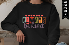 Always Be Kind Svg, Motivation Svg Designs Product Image 1