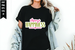 Choose Happiness Svg, Motivation Svg Design Product Image 1