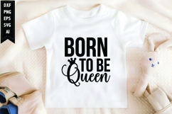 Born to Be Queen Svg, Black Girl Svg Design Product Image 1