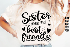 Sisters Make the Best Friends Svg Design Product Image 1