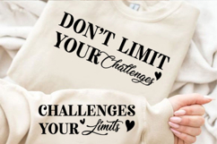 Don't Limit Your Challenges Svg Design Product Image 1