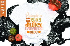 Pumpkin spice makes everything nice Svg, Fall Svg Product Image 1