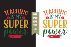 teaching is my super power Svg, Teacher Svg Designs Product Image 1