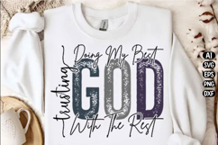Doing My Best and Trusting God Svg Design Product Image 1