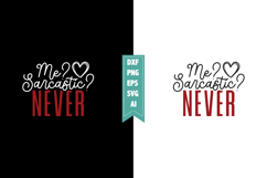 Me Sarcastic Never-01 Svg, Sarcastic Svg Designs Product Image 1