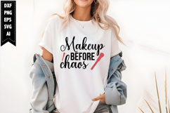 Makeup Before Chaos Svg, Funny Makeup Svg Product Image 1