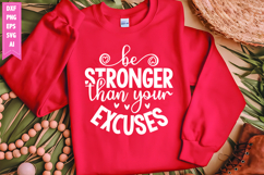 Be Stronger Than Your Excuses Svg, Motivation Svg Designs Product Image 1