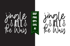 Jingle All the Way Svg, Christmas Svg, Xmas Svg Product Image 1