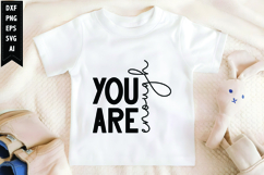 You Are Enough Svg, Motivation Svg Design Product Image 1