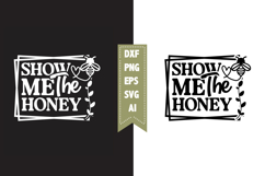 Show me the honey Svg, Queen Bee Svg Designs Product Image 1