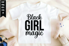 Black Girl Magic Svg, Black Girl Svg Design Product Image 1