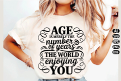 age is merely the number of years Svg Design Product Image 1
