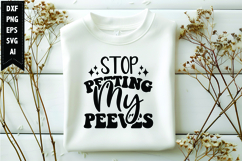 Stop Petting My Peeves Svg, Funny Sarcastic Svg Product Image 1