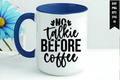 No talkie before coffee Svg, Coffee Svg, Tea Cup Svg Product Image 1