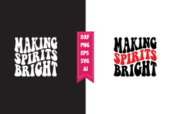 Making Spirits Bright Svg, Christmas Svg, Xmas Svg Product Image 1