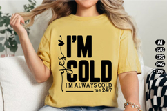 Yes I'm Cold Funny Winter Svg Design Product Image 2