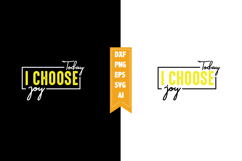 Today I Choose Joy Svg, Motivation Svg Designs Product Image 1