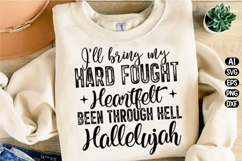 Hard Fought Hallelujah Svg Design Product Image 2