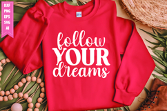 Follow Your Dreams Svg, Motivation Svg Designs Product Image 1