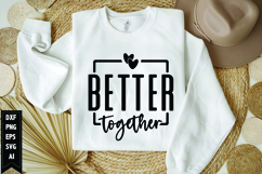 better together Svg, Best Friend Svg Design Product Image 1