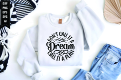 Don&#039;t Call It a Dream Call It a Plan Svg, Motivation Svg Product Image 1