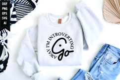 Go Away I&#039;m Introverting Svg, Motivation Svg Product Image 1