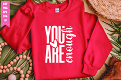 You Are Enough Svg, Motivation Svg Designs Product Image 1