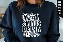 Great Minds Drink Alike Svg, Wine Svg Designs Product Image 1