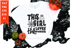 This Girl Loves Halloween Svg, Halloween Svg, Ghost Svg Product Image 1
