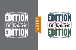 I&#039;m Limited Edition Svg, Motivation Svg Designs Product Image 1