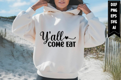 Y&#039;all Come Eat Svg, Kitchen Svg Designs Product Image 1