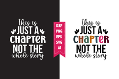 this is just a chapter not the whole story Svg Product Image 1