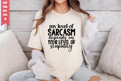 my level of sarcasm depends on your level of stupidity Svg Product Image 1