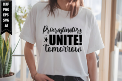 Procrastinators Unite! Tomorrow Svg, Sarcastic Svg Designs Product Image 1